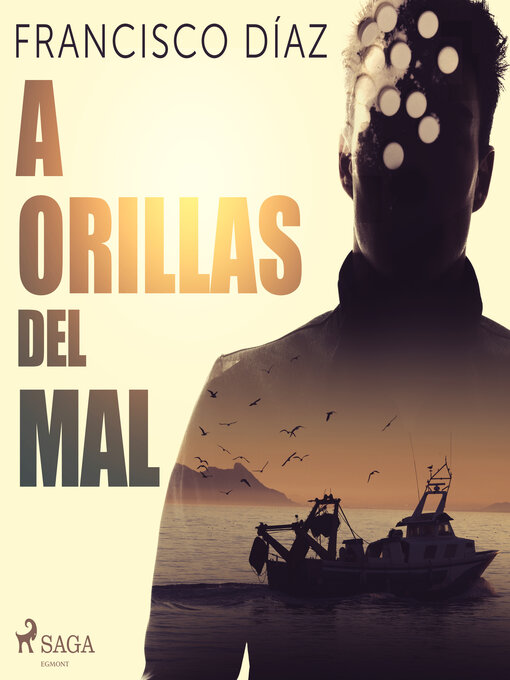 Title details for A orillas del mal by Francisco Díaz Valladares - Available